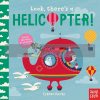 Look, There's a Helicopter Esther Aarts Nosy Crow 9781788000772