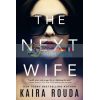 The Next Wife Kaira Rouda 9781542025942