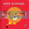 TouchThinkLearn: Wild Animals Xavier Deneux Chronicle Books 9781452162881