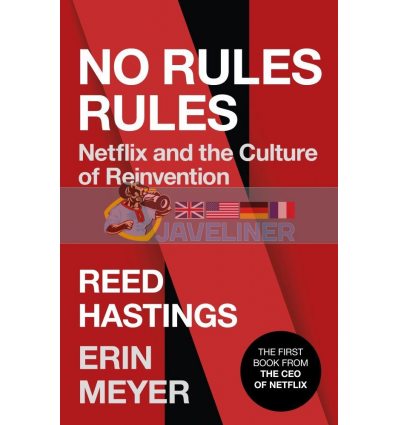 No Rules Rules: Netflix and the Culture of Reinvention Erin Meyer 9780753553664