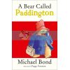 A Bear Called Paddington Michael Bond 9780007174164