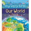 My Very First Our World Book Lee Cosgrove Usborne 9781474917896