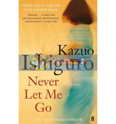 Never Let Me Go Kazuo Ishiguro 9780571258093