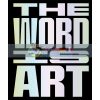 The Word is Art Michael Petry 9780500295977
