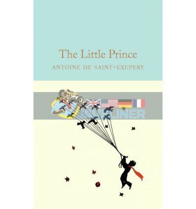 The Little Prince Antoine de Saint-Exupery 9781909621565