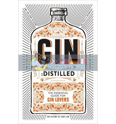 Gin: Distilled. The Essential Guide for Gin Lovers  9781529102857