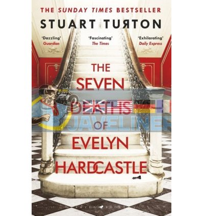The Seven Deaths of Evelyn Hardcastle Stuart Turton 9781408889510
