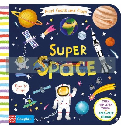 First Facts and Flaps: Super Space Lon Lee Campbell Books 9781529002805