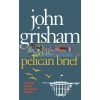 The Pelican Brief John Grisham 9780099537168