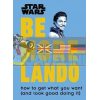 Star Wars: Be More Lando Christian Blauvelt 9780241357644