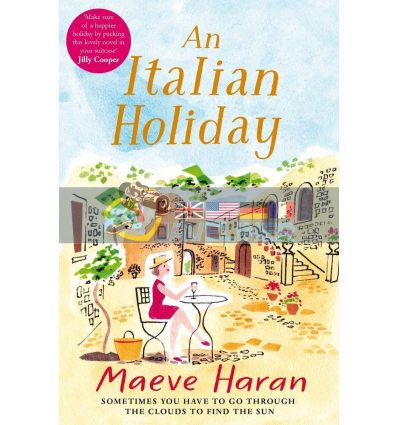 An Italian Holiday Maeve Haran 9781447291954