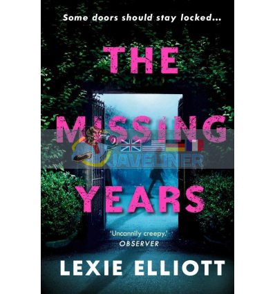 The Missing Years Lexie Elliott 9781786495594