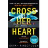 Cross Her Heart Sarah Pinborough 9780008132040