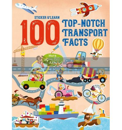 Sticker and Learn: 100 Top-Notch Transport Facts Yoyo Books 9789463783088