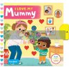 I Love My Mummy Louise Forshaw Campbell Books 9781529052244