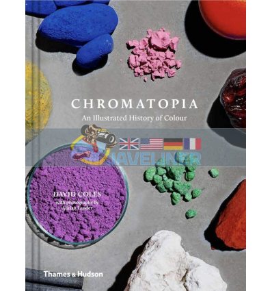 Chromatopia: An Illustrated History of Colour David Coles 9780500501351