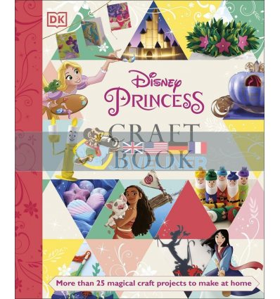 Disney Princess Craft Book Elizabeth Dowsett Dorling Kindersley 9780241481868