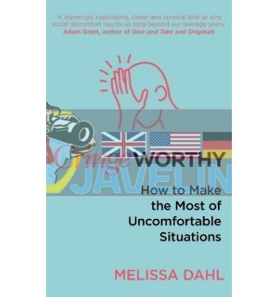 Cringeworthy: How to Make the Most of Uncomfortable Situations Melissa Dahl 9780552173162