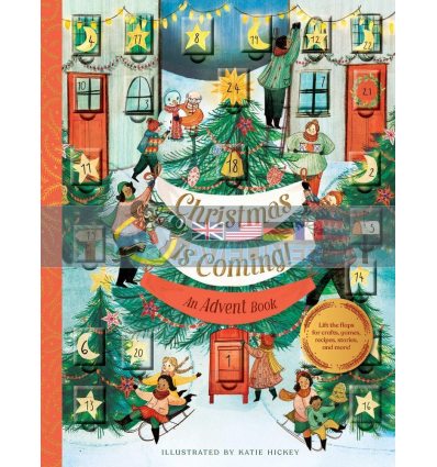 Christmas is Coming An Advent Book Katie Hickey Chronicle Books 9781452174075