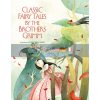 Classic Fairy Tales by the Brothers Grimm Francesca Rossi White Star 9788854410596