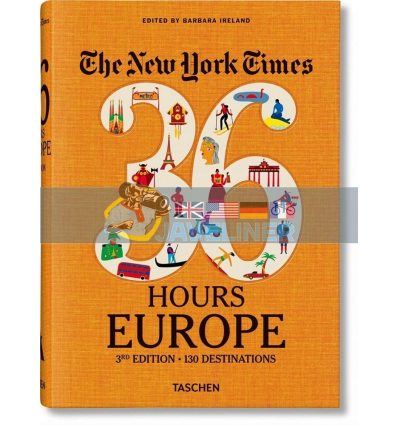 The New York Times 36 Hours Europe 3rd Edition Barbara Ireland 9783836573382