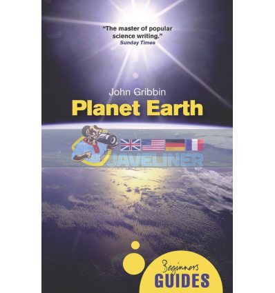A Beginner's Guide: Planet Earth John Gribbin 9781851688289
