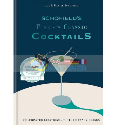 Schofield's Fine and Classic Cocktails Daniel Schofield 9780857837325