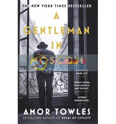 A Gentleman in Moscow Amor Towles 9780099558781