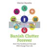 Banish Clutter Forever Sheila Chandra 9780091935023