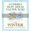 Guess How Much I Love You in the Winter Anita Jeram Walker Books 9781406354287
