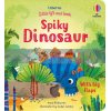 Little Lift and Look: Spiky Dinosaur Anna Milbourne Usborne 9781474986069