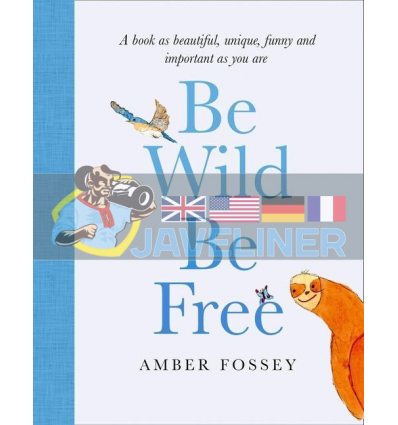 Be Wild, Be Free Amber Fossey 9780008422981