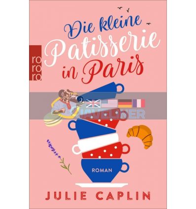 Romantic Escapes: Die kleine Patisserie in Paris (Band 3) Rowohlt 9783499275548