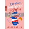 Romantic Escapes: Die kleine Patisserie in Paris (Band 3) Rowohlt 9783499275548