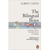 The Bilingual Brain Albert Costa 9780141990385