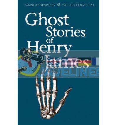 Ghost Stories of Henry James Henry James 9781840220704