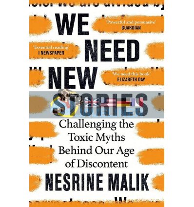 We Need New Stories Nesrine Malik 9781474610421