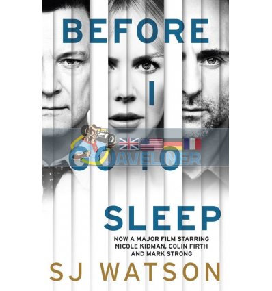 Before I Go to Sleep S. J. Watson 9781784160012