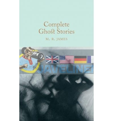 Complete Ghost Stories by M. R. James M. R. James 9781509827725