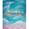 The Complete Guide to Astrological Self-Care Stephanie Gailing 9781577152347