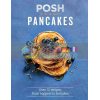 Posh Pancakes Sue Quinn 9781849498036