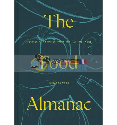 The Food Almanac Miranda York 9781911641605