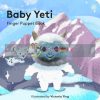 Baby Yeti Finger Puppet Book Victoria Ying Chronicle Books 9781797205687