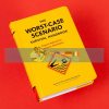 The Worst-Case Scenario Survival Handbook David Borgenicht 9781452172187