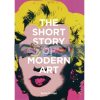 The Short Story of Modern Art Susie Hodge 9781786273697