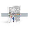 What's My Teenager Thinking? Tanith Carey 9780241389461