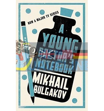 A Young Doctor's Notebook Mikhail Bulgakov 9781847492869