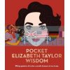 Pocket Elizabeth Taylor Wisdom  9781784881597
