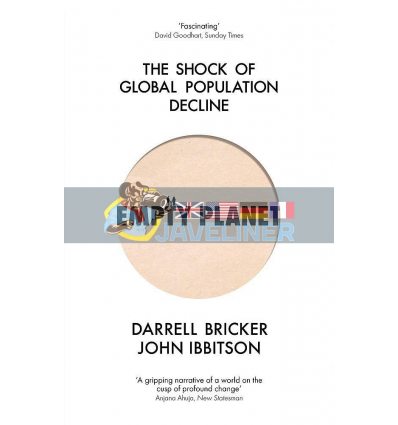 Empty Planet: The Shock of Global Population Decline Darrell Bricker 9781472142979