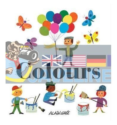 Alain Gree: Colours Alain Gree Button Books 9781908985286